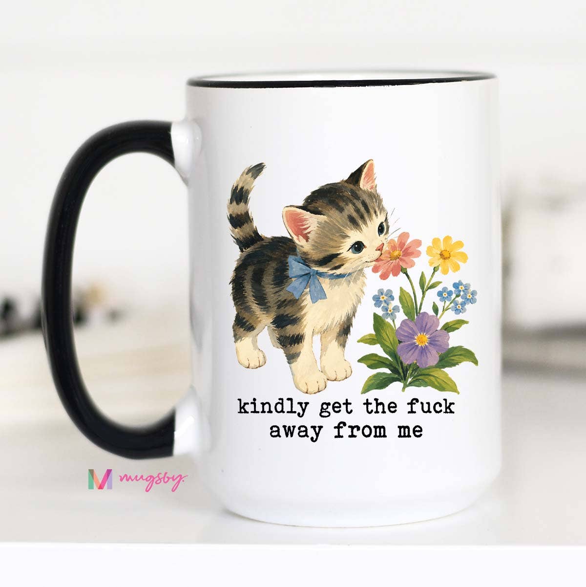 Kindly Get the Fuck Away From Me Funny Cat Mug