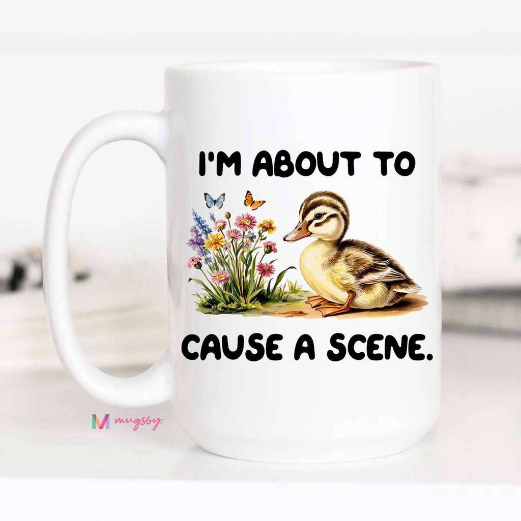 Cause a Scene Funny Coffee Mug, Funny mug, Funny Ceramic Mug, Coffee Mug