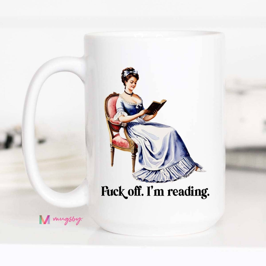Fuck Off I'm Reading Coffee Mug, Book Lover Mug, Bookstore