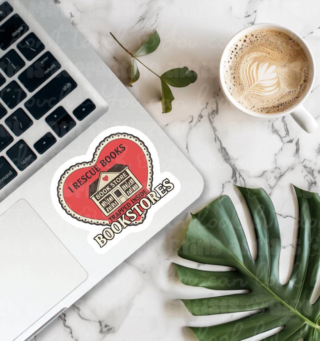 I Rescue Books Trapped Inside Bookstores Sticker